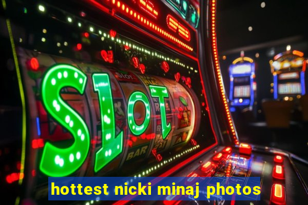 hottest nicki minaj photos